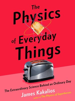 cover image of The Physics of Everyday Things